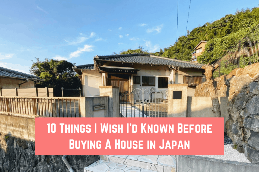 10 Things I Wish I'd Known Before Buying A House In Japan